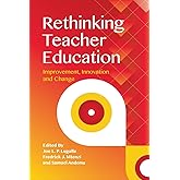 Rethinking Teacher Education: Improvement, Innovation and Change