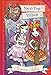 Ever After High: Next Top Villain (Ever After High: A School Story)