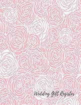 Wedding Gift Register: Wedding Gift Log Wedding Gift Register: Wedding Gift Log