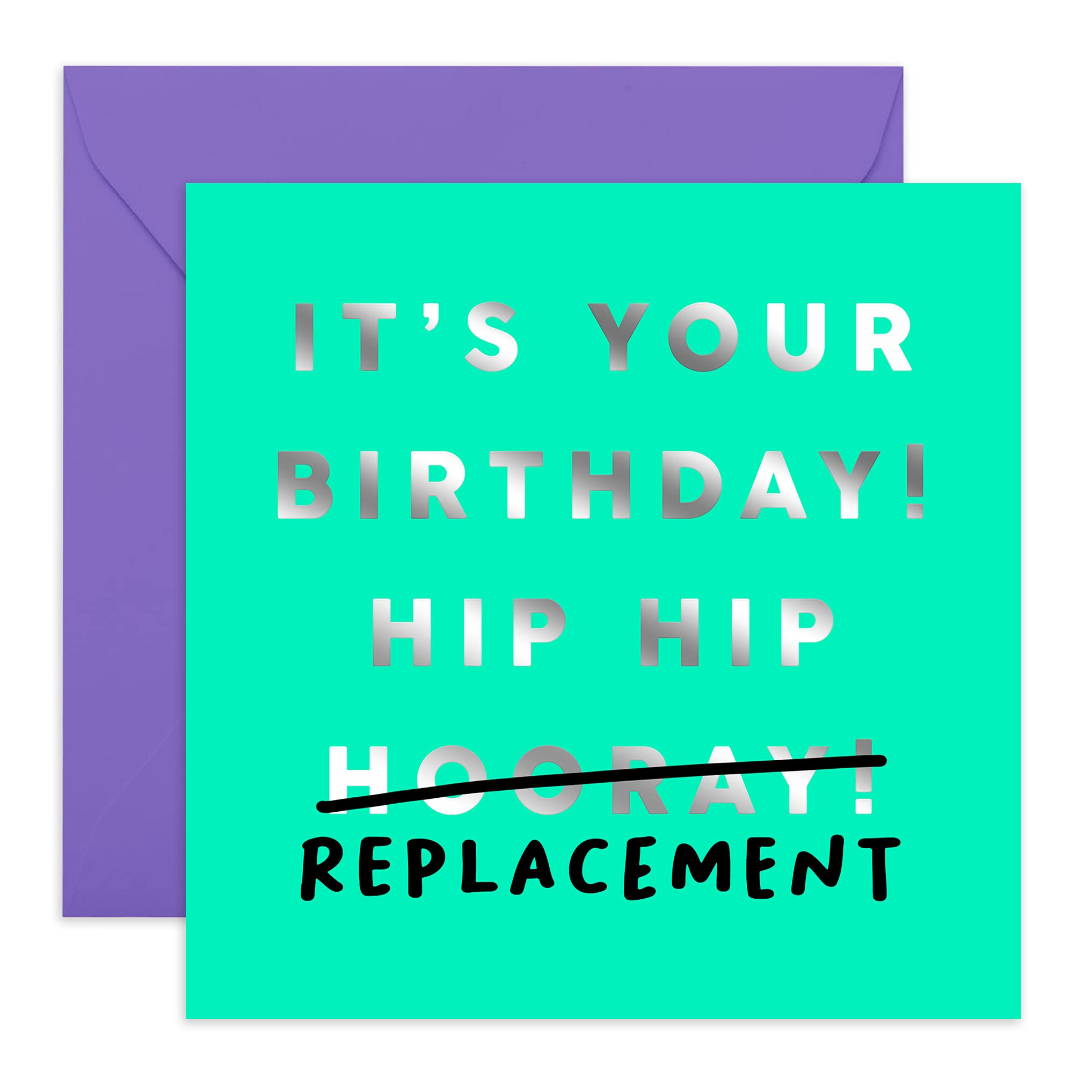 Central 23 - Funny Birthday Card - 'Hip Replacement' - Rude Card - Men Women Mum Dad – Old Joke - Hilarious - Comes with Fun Stickers