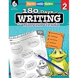 180 Days of Writing for Second Grade - An Easy-to-Use Second Grade Writing Workbook to Practice and Improve Writing Skills (180 Days of Practice)