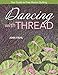 Dancing with Thread: Your Guide to Free-Motion Quilting by Ann Fahl