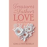 Treasures of the Father’s Love: 365 Daily Devotions