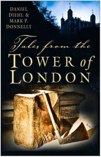 The Tower of London: Official Illustrated History: Impey, Edward