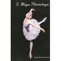 I, Maya Plisetskaya book cover I, Maya Plisetskaya book cover