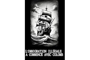 L’IMMIGRATION ILLÉGALE A COMMENCÉ AVEC COLOMB: Une analyse historique de la colonisation et du concept moderne d’immigration