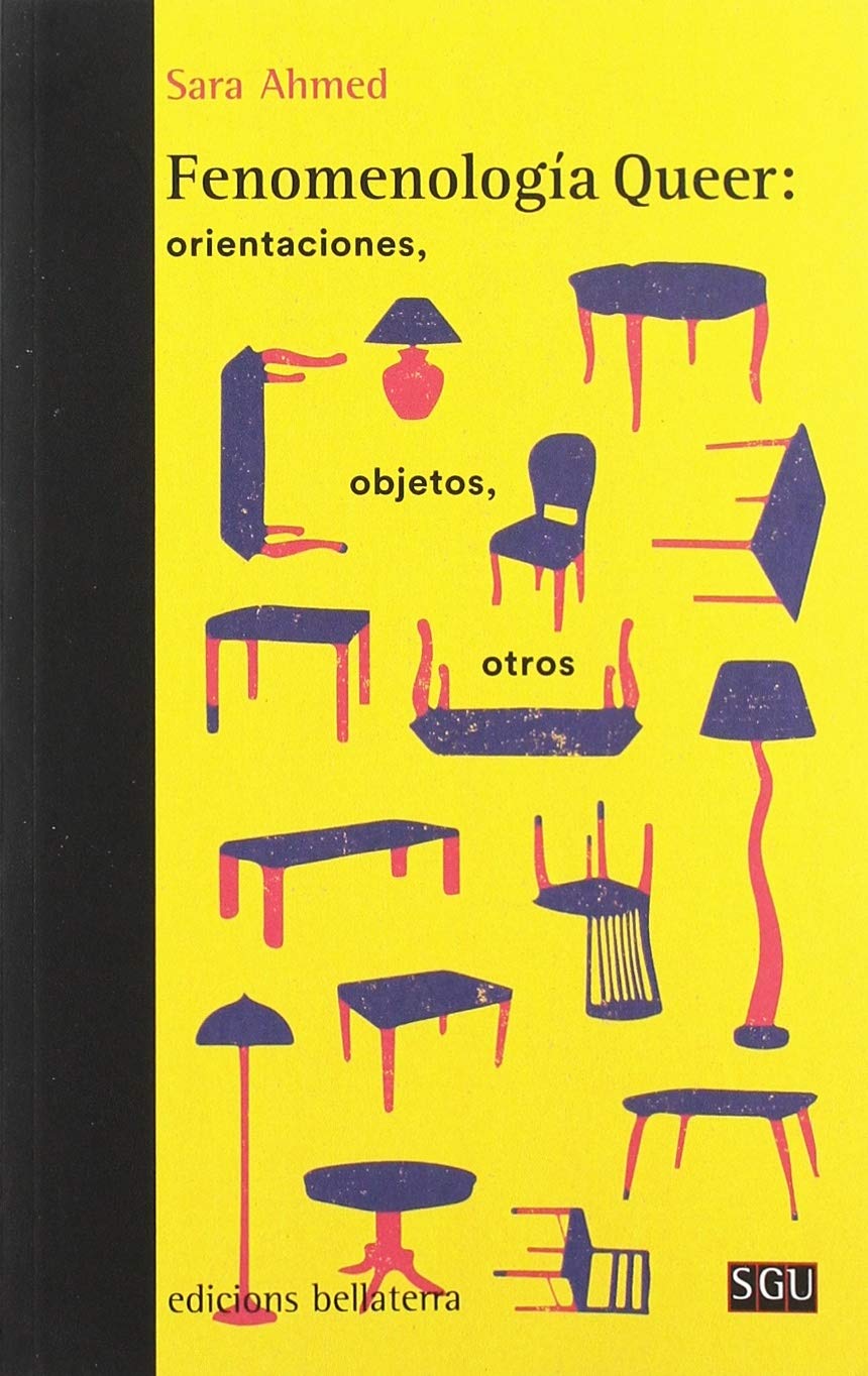  Fenomenología queer : orientaciones, objetos, otros