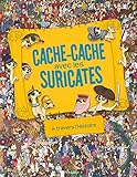 Cache-cache avec les suricates : A travers l'histoire by 