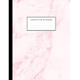 Composition Notebook: Pink Marble Compositon Book for Girls, Kids, School, Students and Teachers (College Ruled 8.5 x 11, 100 pages)