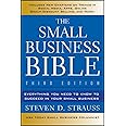 The Small Business Bible: Everything You Need to Know to Succeed in Your Small Business
