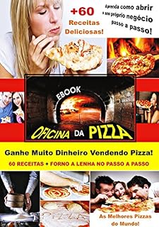 Livro Oficina da Pizza: Aprenda Como Montar o seu Próprio Negócio!