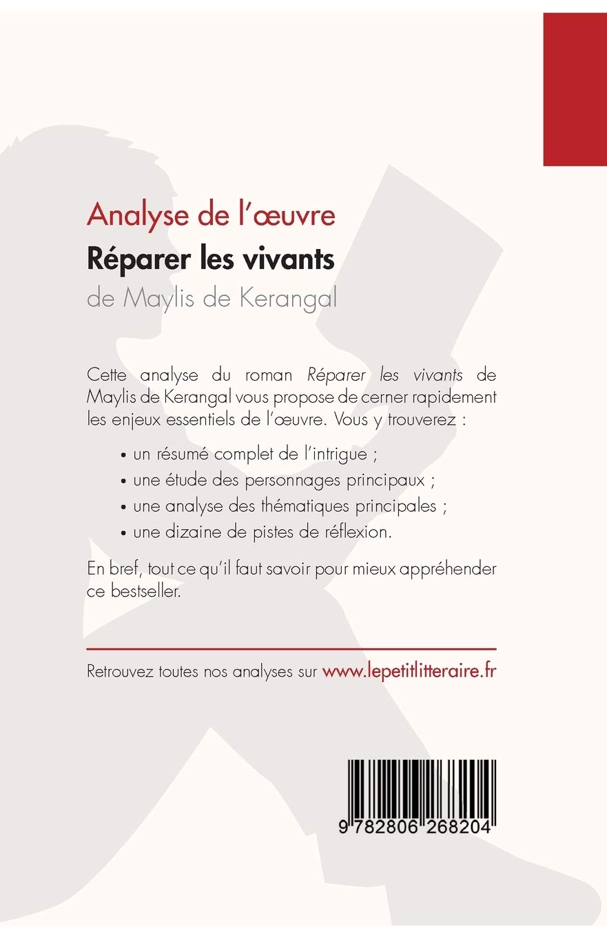 Amazon Com Reparer Les Vivants De Maylis De Kerangal Anlayse De L œuvre Resume Complet Et Analyse Detaillee De L Oeuvre Fiche De Lecture French Edition 9782806268204 Auneau Ludivine Livinal Paola Lepetitlitteraire Books