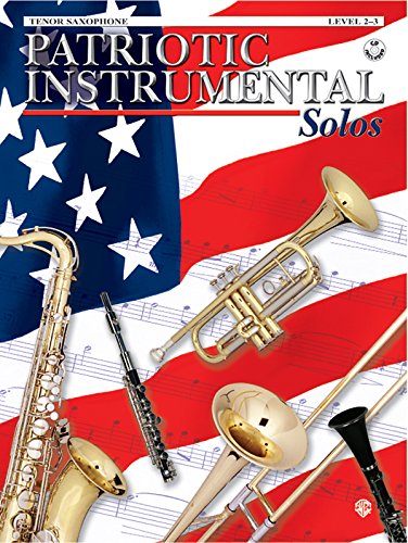 Patriotic Instrumental Solos: Tenor Saxophone (Book & CD)