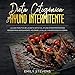 Dieta Cetogénica y Ayuno Intermitente [Ketogenic Diet and Intermittent Fasting]: La guía práctica by 