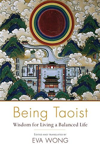 Being Taoist: Wisdom for Living a Balanced Life