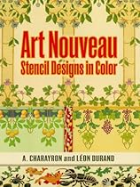 Art Nouveau Stencil Designs in Color (Dover Pictorial Archive)