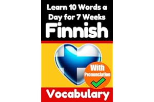 Finnish Vocabulary Builder: Learn 10 Finnish Words a Day for 7 Weeks | The Daily Finnish Challenge: A Comprehensive Guide for Children and Beginners ... Finnish Language (Books for Learning Finnish)