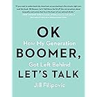 OK Boomer, Let's Talk: How My Generation Got Left Behind