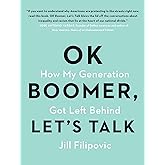 OK Boomer, Let's Talk: How My Generation Got Left Behind
