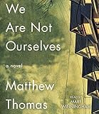 We Are Not Ourselves: A Novel