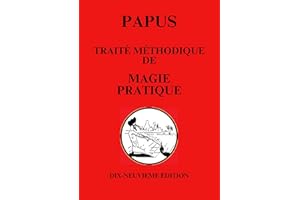 TRAITÉ MÉTHODIQUE DE MAGIE PRATIQUE (French Edition)
