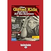 When Gifted Kids Don't Have All the Answers: How to Meet Their Social and Emotional Needs (Revised & Updated Edition)