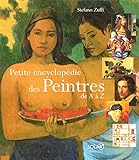 Petite Encyclopédie des peintres de A à Z (French Edition) by 
