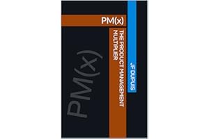 The Product Management Multiplier: PM(x)