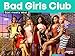 Bad Girls Club, Season 17