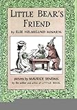Little Bear's Friend, An I Can Read Book [Hardcover] [1960] (Author) Else Holmelund Minarik, Maurice Sendak
