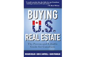 Buying U.S. Real Estate: The Proven and Reliable Guide for Canadians