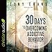 30 Days to Overcoming Addictive Behavior by