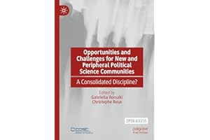 Opportunities and Challenges for New and Peripheral Political Science Communities: A Consolidated Discipline?