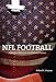NFL Football: A History of America's New National Pastime (Sport and Society)
