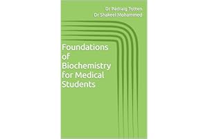 Foundations of Biochemistry: For Medical Students (Foundations of Medicine)