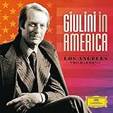 Giulini in America: Los Angeles Philharmonic