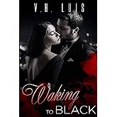 Waking to Black (Uninhibited)