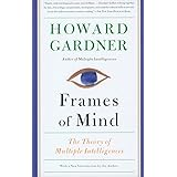 Frames of Mind: The Theory of Multiple Intelligences