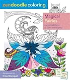 Zendoodle Coloring: Magical Fairies: Enchanted Pixies to Color and Display