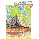Under Michigan The Story Of Michigan S Rocks And Fossils Great Lakes Books Charles Ferguson