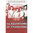 The Aquariums of Pyongyang: Ten Years in the North Korean Gulag