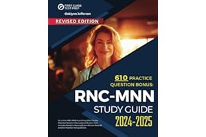 RNC MNN Study Guide 2024-2025: All in One RNC-MNN Exam Prep 2024 for the Maternal Newborn Nursing Certification Test. Includes Newborn Nursing Exam Review Material and 610 Practice Test Questions