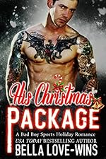 His Christmas Package: A Bad Boy Sports Holiday Romance