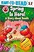 Spring Is Here!: A Story About Seeds (Ant Hill)