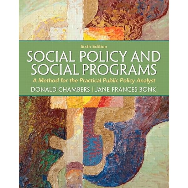 American Social Welfare Policy: A Pluralist Approach (7th Edition