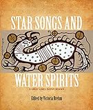 Star Songs and Water Spirits: A Great Lakes Native Reader by 