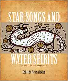Star Songs and Water Spirits: A Great Lakes Native Reader: Brehm