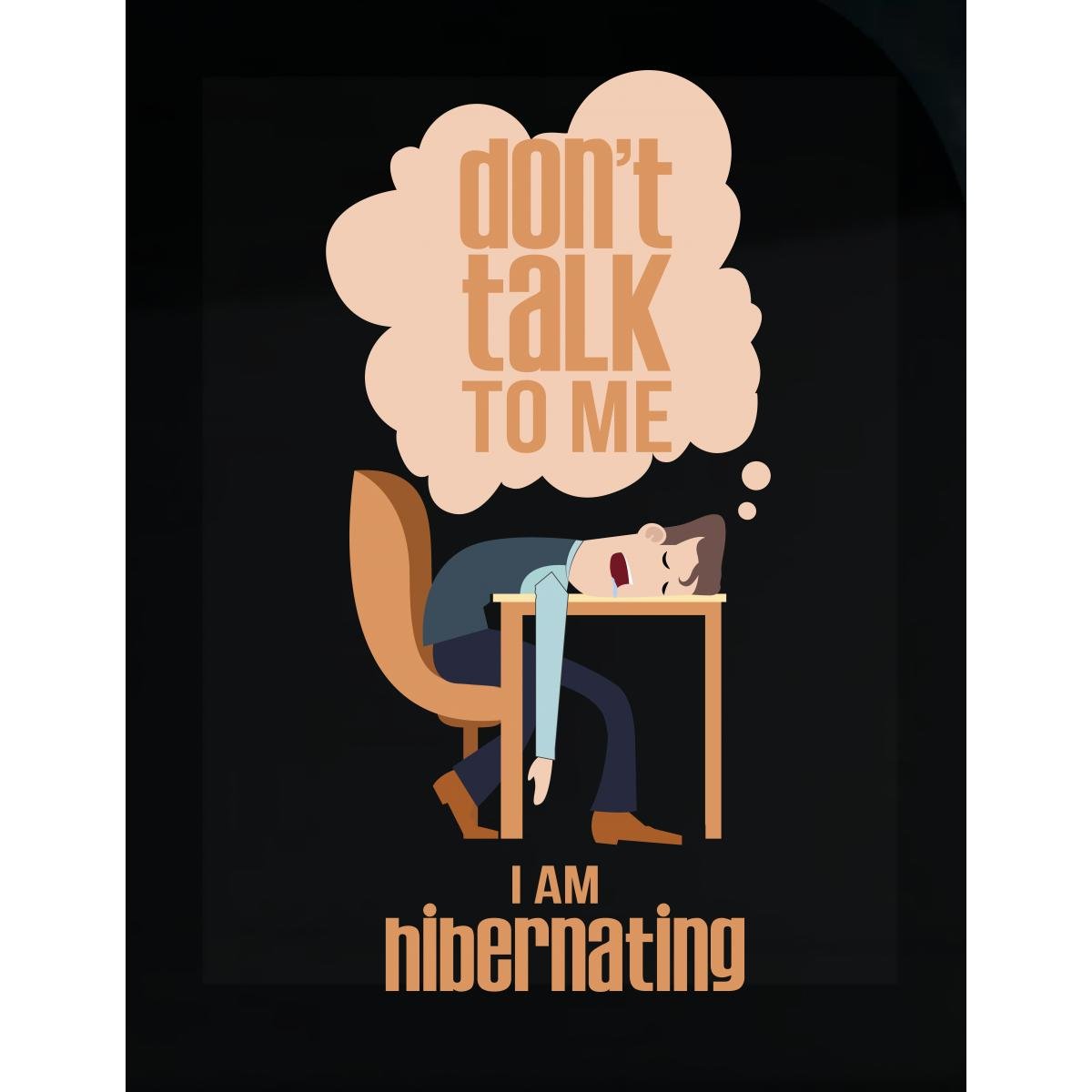 Sachetti Store Don't Talk to Me I Am Hibernating Funny - Sticker