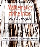 Mathematics of the Incas: Code of the Quipu cover