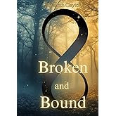 Broken and Bound (Shadows and secrets)
